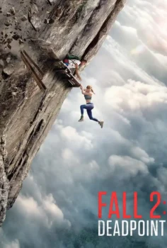 Fall 2: Ölümcül Tırmanış Türkçe Dublaj İzle